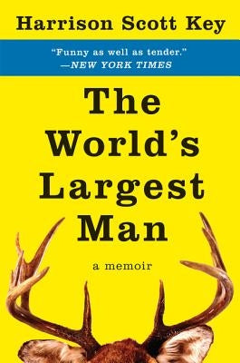 The World's Largest Man: A Memoir Paperback Harper Perennial