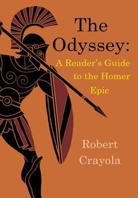 The Odyssey: A Reader's Guide to the Homer Epic Paperback Createspace Independent Publishing Platform