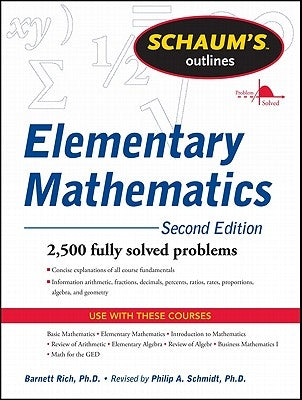 Schaum's Outline of Review of Elementary Mathematics, 2nd Edition Paperback McGraw-Hill Companies