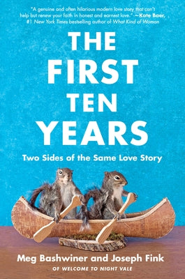 The First Ten Years: Two Sides of the Same Love Story Paperback Harper Perennial
