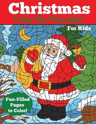 Christmas Color by Number for Kids Paperback Dylanna Publishing, Inc.