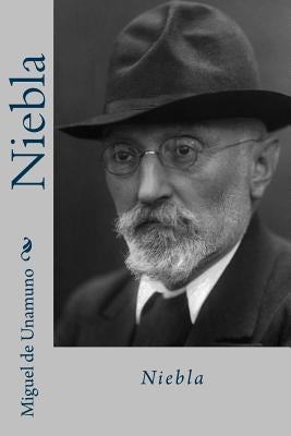 Niebla (Spanish Edition) by De Unamuno, Miguel