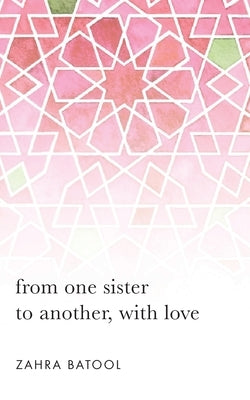 from one sister to another, with love Paperback Zahra Batool Mahmood