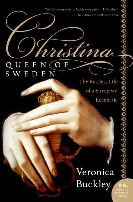 Christina, Queen of Sweden: The Restless Life of a European Eccentric Paperback Harper Perennial