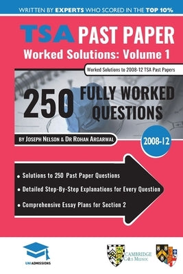 TSA Past Paper Worked Solutions Volume One: 2008 -12, Detailed Step-By-Step Explanations for over 250 Questions, Comprehensive Section 2 Essay Plans, Paperback Rar Medical Services