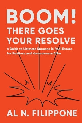 Boom! There Goes Your Resolve Paperback Al N. Filippone