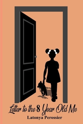 Letter to the 8 Year Old Me Paperback Independently Published