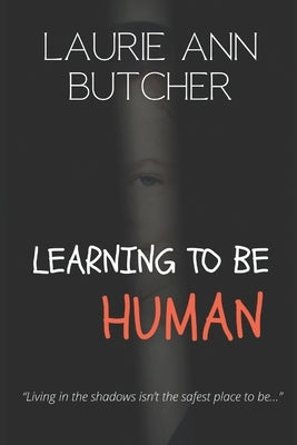 Learning to be Human Paperback Independently Published