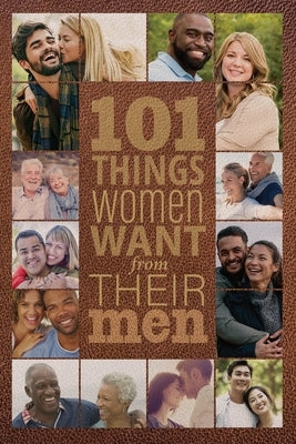 101 Things Women Want from Their Men Paperback Ranch House Press