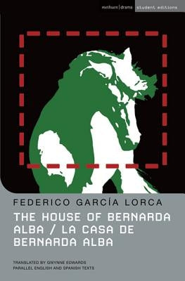 The House of Bernarda Alba: La Casa de Bernarda Alba Paperback Methuen Drama