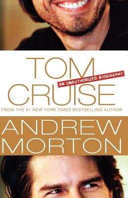Tom Cruise: An Unauthorized Biography Paperback St. Martin's Griffin
