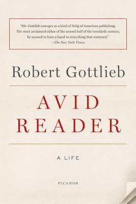 Avid Reader: A Life Paperback Picador USA