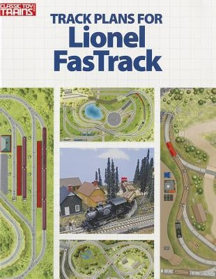 Track Plans for Lionel FasTrack Kalmbach Media
