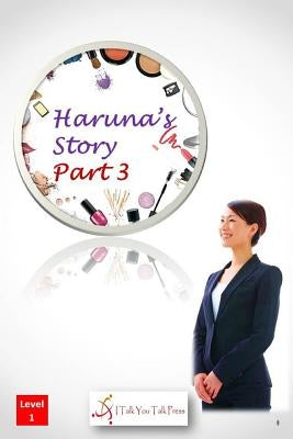 Haruna's Story Part 3 Paperback I Talk You Talk Press