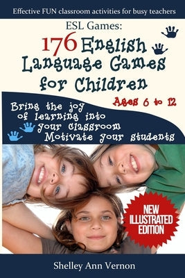 ESL Games: 176 English Language Games for Children: Make your teaching easy and fun Paperback Createspace Independent Publishing Platform