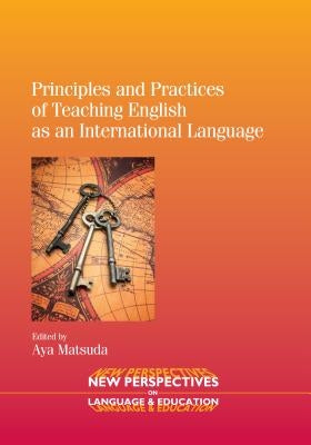 Principles and Practices of Teaching English as an International Language Paperback Multilingual Matters Limited