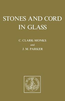 Stones and Cord in Glass Paperback Society of Glass Technology
