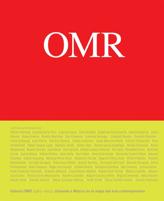 Omr: Contemporary Art in (and Out Of) Mexico, 1983-2015 Paperback Turner