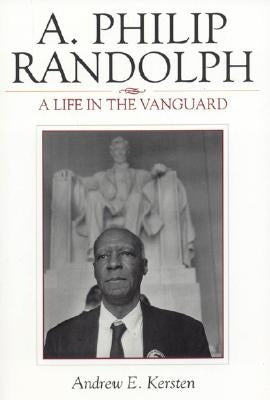A. Philip Randolph: A Life in the Vanguard Paperback Rowman & Littlefield Publishers