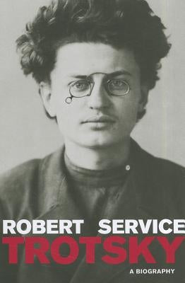 Trotsky: A Biography Paperback Belknap Press