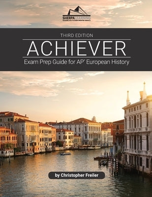 Achiever: Exam Prep Guide for AP* European History Paperback Sherpa Learning, LLC