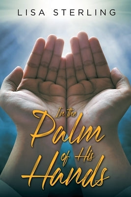 In the Palm of His Hands Paperback Brilliant Books Literary