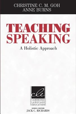 Teaching Speaking: A Holistic Approach Paperback Cambridge University Press