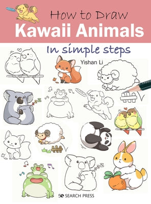How to Draw Kawaii Animals in Simple Steps Search Press