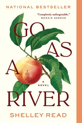 Go as a River by Read, Shelley