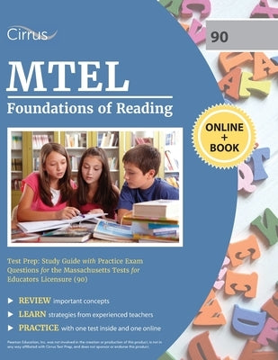 MTEL Foundations of Reading Test Prep: Study Guide with Practice Exam Questions for the Massachusetts Tests for Educators Licensure (90) Paperback Cirrus Test Prep
