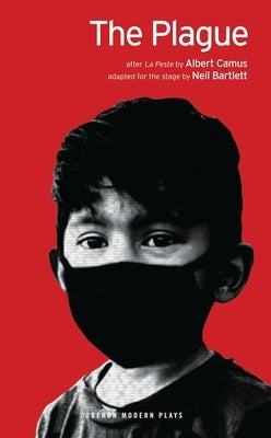 The Plague (after La Peste) Paperback Bloomsbury Publishing PLC