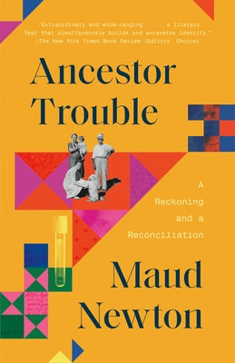 Ancestor Trouble: A Reckoning and a Reconciliation Paperback Random House Publishing Group