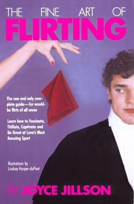 The Fine Art of Flirting Paperback Fireside Books