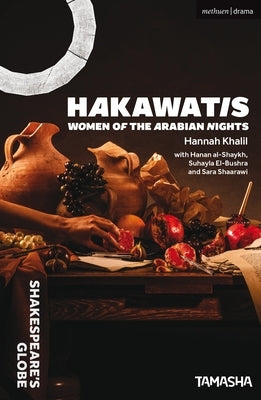 Hakawatis: The Women of the Arabian Nights Paperback Bloomsbury Publishing PLC
