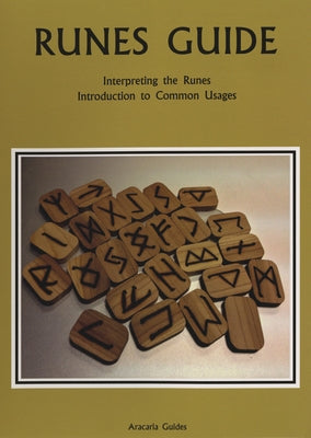 Runes Guide: Interpreting the Runes, Introduction to Common Usages by Mager, Stefan