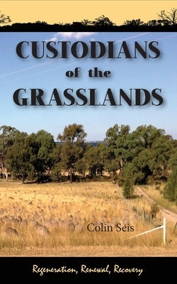 Custodians of the Grasslands Paperback Shooting Star Press