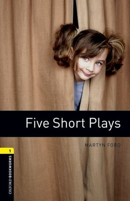 Oxford Bookworms Playscripts: Five Short Plays: Level 1: 400-Word Vocabulary Paperback Oxford University Press, USA