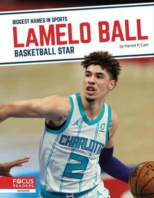 Lamelo Ball: Basketball Star Paperback Focus Readers