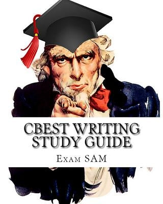 CBEST Writing Study Guide: with Sample CBEST Essays and CBEST English Grammar Review Workbook Paperback Exam Sam Study AIDS and Media