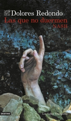 Las Que No Duermen Nash (Novela Negra) / Those Who Don't Sleep Nash (Noir) by Redondo, Dolores