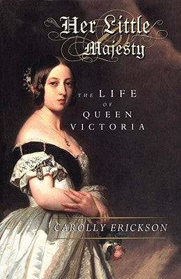Her Little Majesty: The Life of Queen Victoria Paperback Simon & Schuster