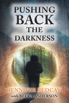 Pushing Back the Darkness Paperback Christian Faith