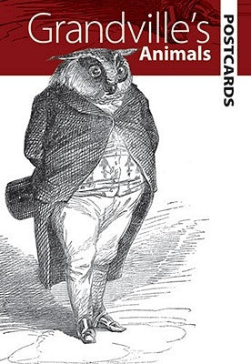 Grandville's Animals Postcards Paperback Dover Publications