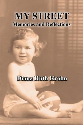 My Street: Memories and Reflections Paperback Tovim Press