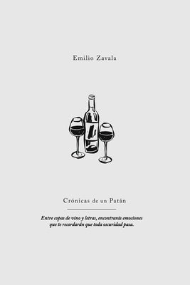 Crónicas de un Patán by Zavala, Emilio
