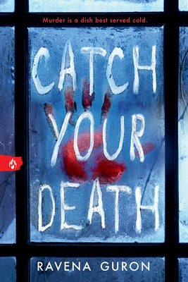 Catch Your Death by Guron, Ravena