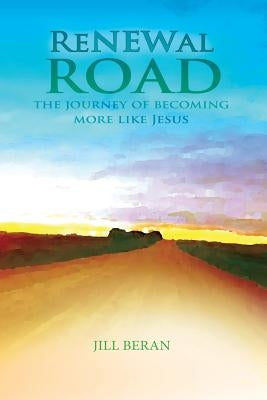 Renewal Road: A Journey of Becoming More Like Jesus Bible Betty Shoopman
