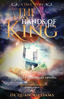 The Hands of The King Paperback Dequan Williams