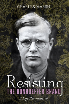 Resisting the Bonhoeffer Brand Paperback Cascade Books