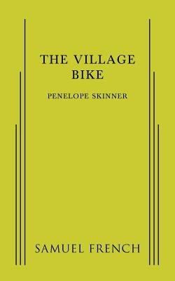 The Village Bike Paperback Samuel French, Inc.